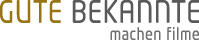 GUTE BEKANNTE machen Filme