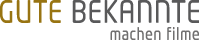 GUTE BEKANNTE machen Filme